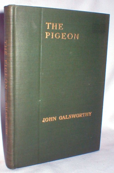The Pigeon; A Fantasy in Three Acts