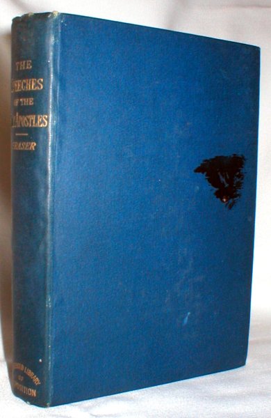 The Speeches of the Holy Apostles (The Household Library of Exposition)