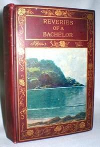 The Reveries of a Bachelor; Illustrated