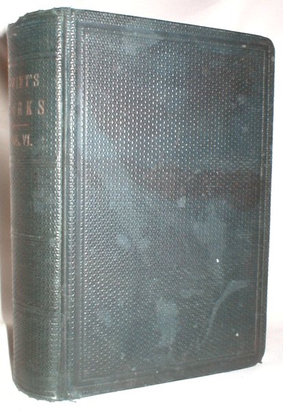 The Works of Jonathan Swift, D.D., With Copious Notes and Additions, and A Memoir of the Author By Thomas Roscoe, Vol. VI Only