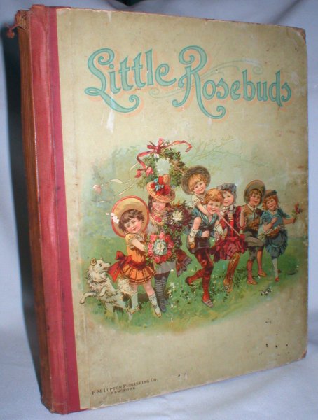 Little Rosebud; Pictures and Stories for Young Folks