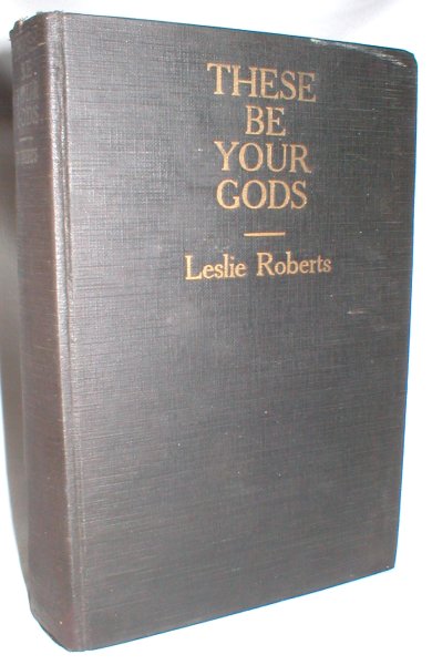 These Be Your Gods