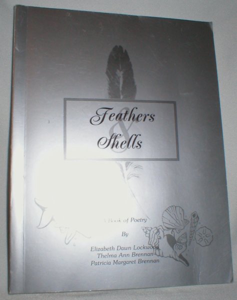 Feathers and Shells; A Book of Poetry (Signed)