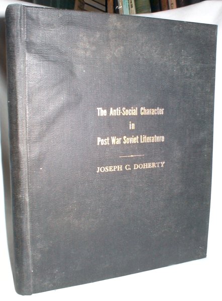 The Anti-Social Character in Post-War Soviet Literature