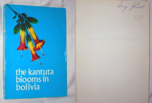 The Kantuta Blooms in Bolivia (Signed)