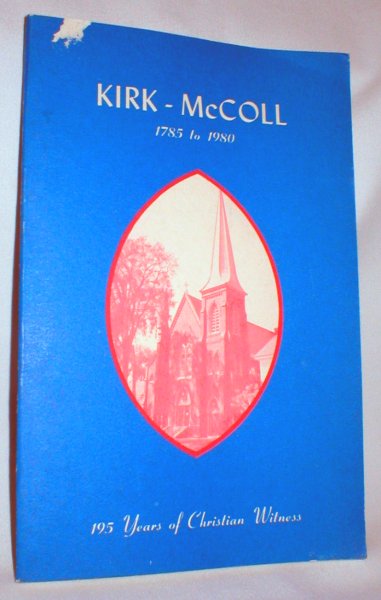 Kirk - McColl, 1785-1980; 195 Years of Christian Witness