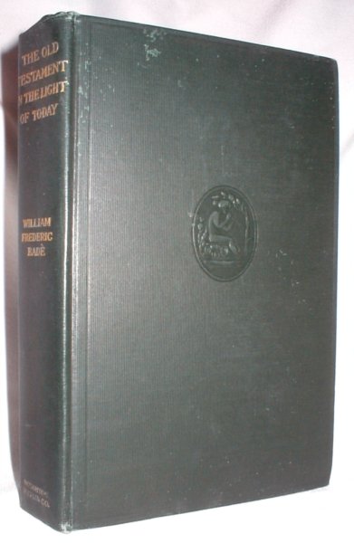 The Old Testament in the Light of To-day; A Study in Moral Development