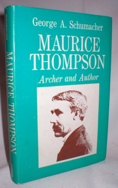 Maurice Thompson, Archer and Author