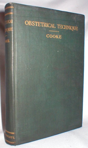 A Manual of Obstetrical Technique; As Applied to Private Practice