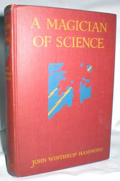 A Magician of Science; The Boys' Life of Steinmetz