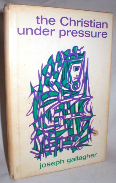 The Christian Under Pressure