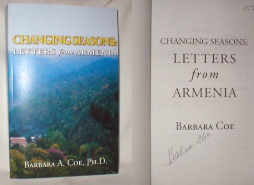 Changing Seasons; Letters from Armenia (Signed)