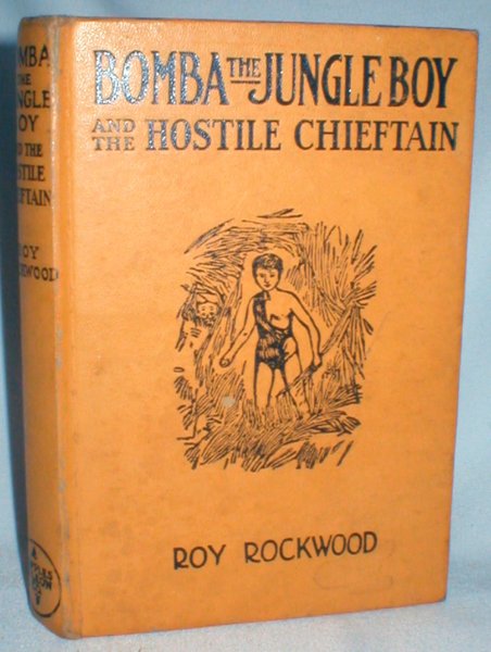 Bomba the Jungle Boy and the Hostile Chieftain; or A Hazardous Trek to the Sea