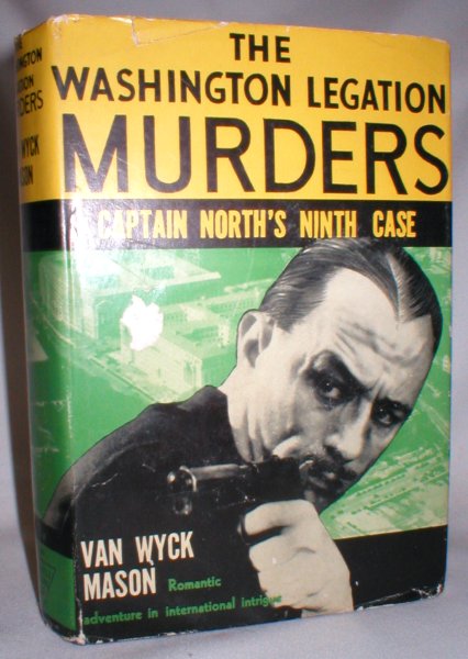 The Washington Legation Murders; Captain North's Ninth Case