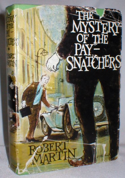 The Mystery of the Pay-Snatchers