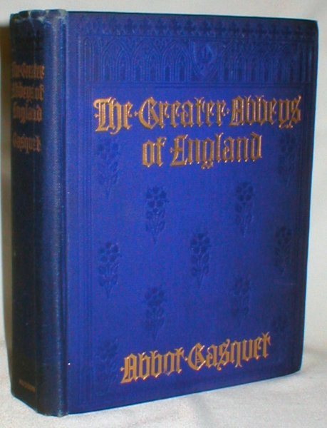 The Greater Abbeys of England