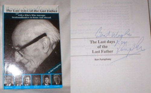 The Last Days of the Last Father; Joey Smallwood