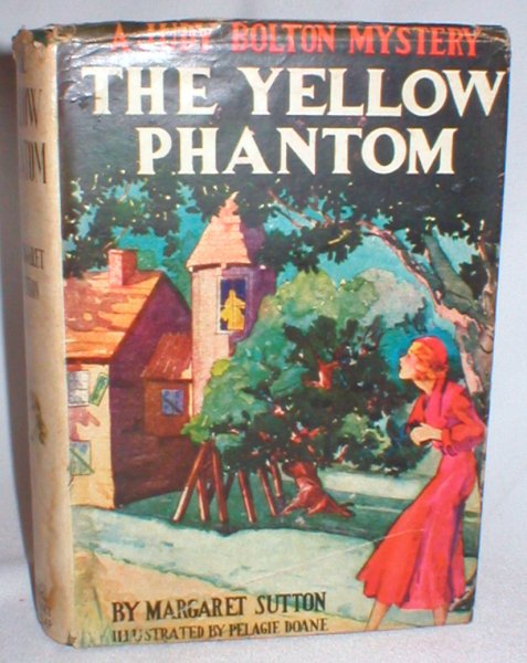 The Yellow Phantom (A Judy Bolton Mystery #6)