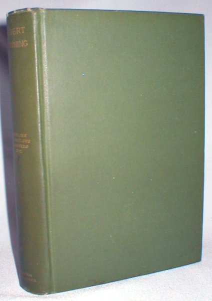Pauline; Paracelsus; Strafford; Sordello; Pippa Passes; King Victor and King Charles