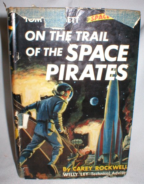 On the Trail of the Space Pirates; A Tom Corbett Space Cadet Adventure