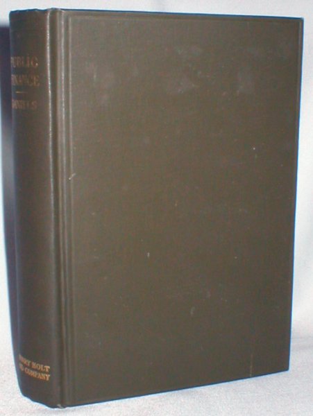 The Elements of Public Finance Including the Monetary System of the United States