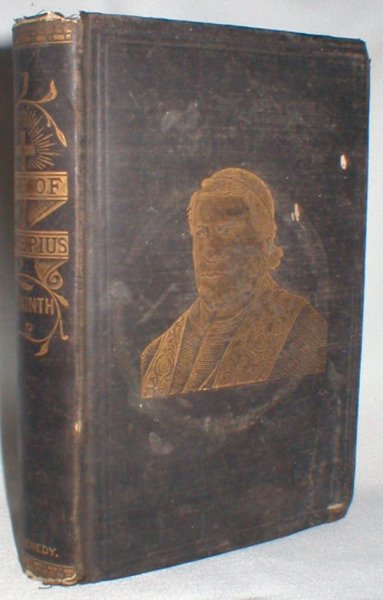 Life of Pope Pius IX; Rome, the Capital of the Christian World