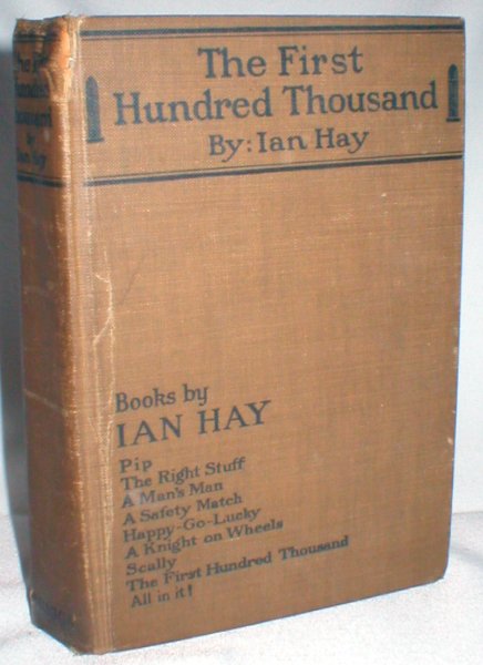 The First Hundred Thousand (Being the Unofficial Chronicle of a Unit of 
