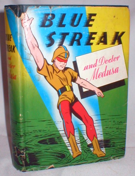 The Blue Streak and Doctor Medusa