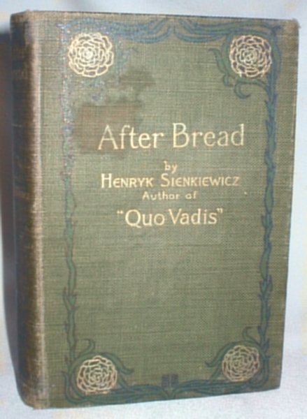 After Bread; A Story of Polish Emigrant Life to America, bound with An Excursion to Athens