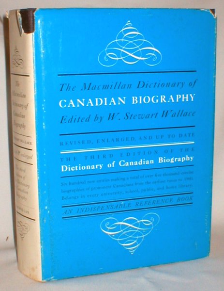 The Macmillan Dictionary of Canadian Biography
