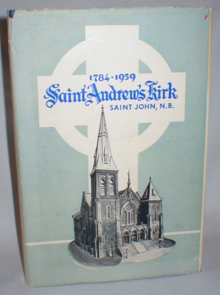 St. Andrew's Kirk, Saint John, N.B.; The United Church of Canada (175th Anniversary)