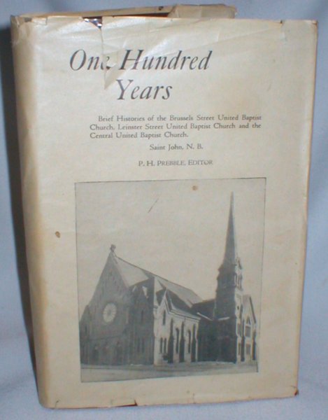 The Central United Baptist Church; at Saint John, N.B. 1850-1950