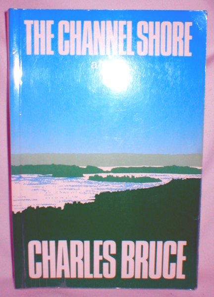 The Channel Shore (A Novel)