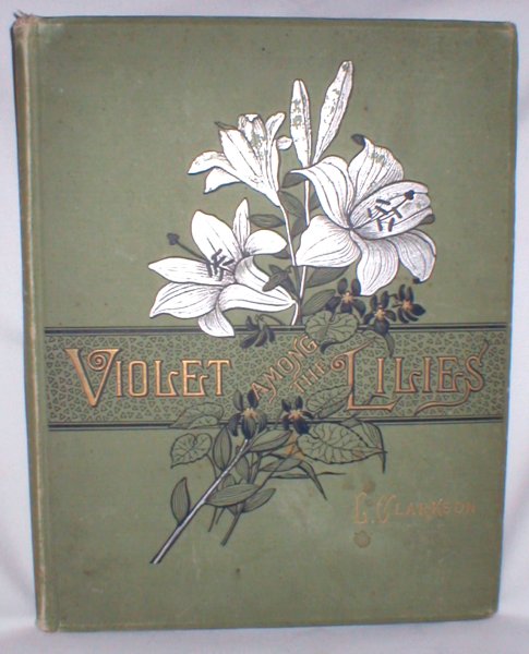 Violet Among the Lilies; A Sequel to Violet with Eyes of Blue and The Gathering of the Lilies