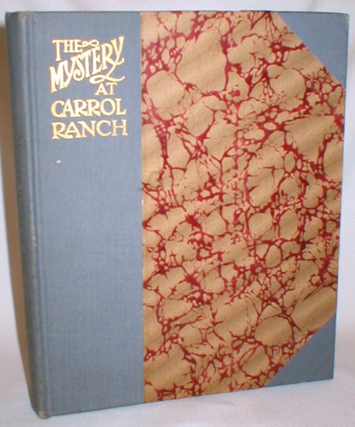 The Mystery at the Carrol Ranch