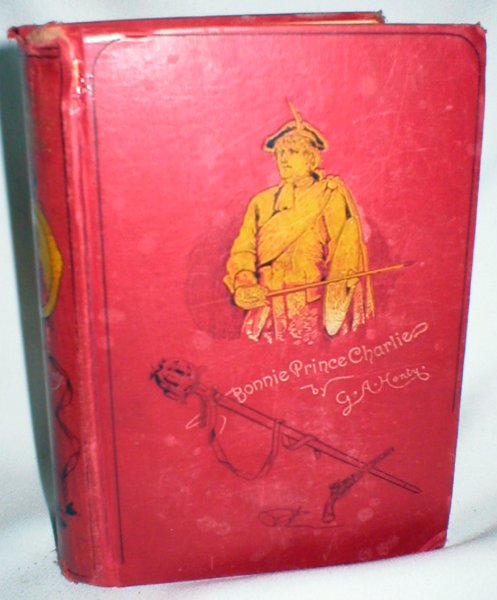 Bonnie Prince Charlie; A Tale of Fontenoy and Culloden