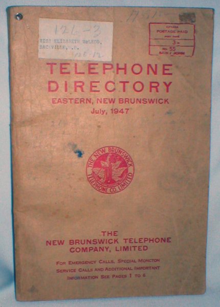 Telephone Directory, Eastern New Brunswick; July, 1947