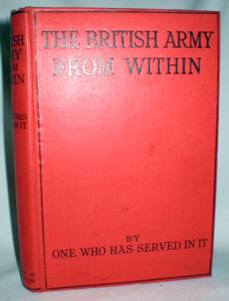 The British Army from Within (By One Who Has Served in It)
