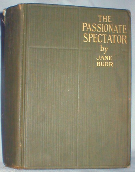 The Passionate Spectator