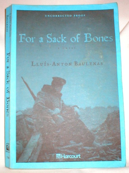 For a Sack of Bones (Uncorrected Proof)
