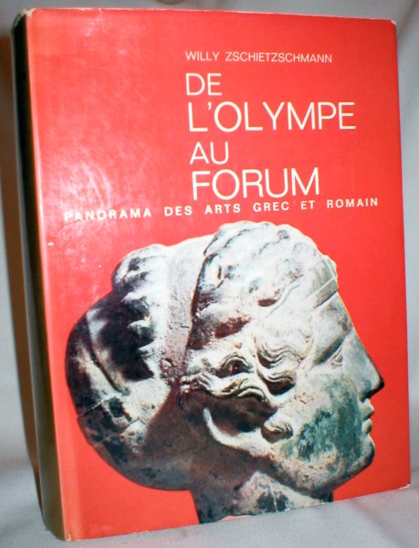De L'Olympe Au Forum; Panorama Des Arts Grec et Romain