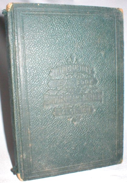 Introductory Text - Book of English Composition, Based on Grammatical Synthesis