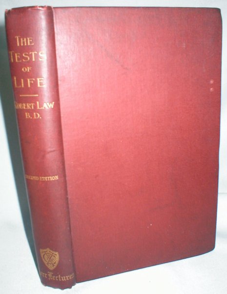 The Tests of Life; A Study of the First Epistle of St. John