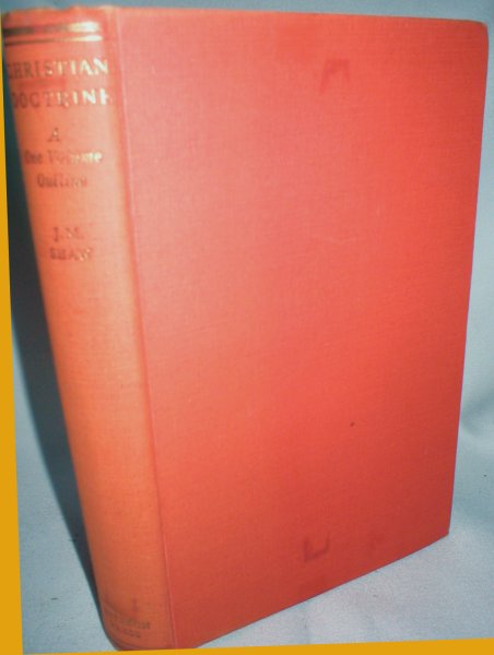 Christian Doctrine; A One-Volume Outline of Christian Belief