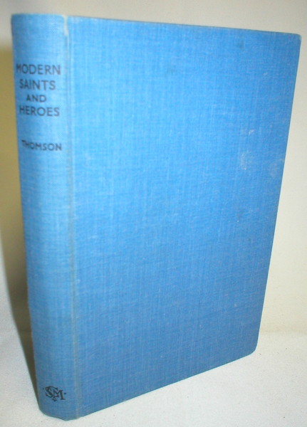 Modern Saints and Heroes; Talks to Boys and Girls