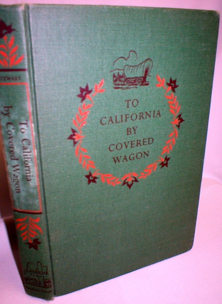 To California By Covered Wagon