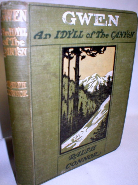 Gwen, An Idyll of the Canyon