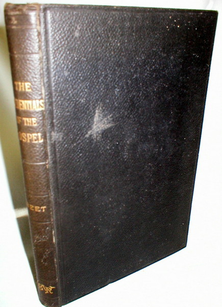 The Credentials of the Gospel; A Statement of the Reason of the Christian Hope