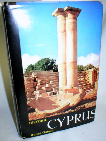 Historic Cyprus; A Guide to Its Towns & Villages, Monasteries & Castles