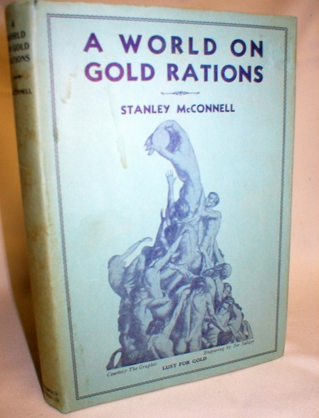 A World on Gold Rations
